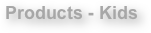 Products - Kids